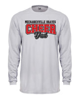 Mechanicsville Braves Badger LS  Shirt Adult- CHEER DAD