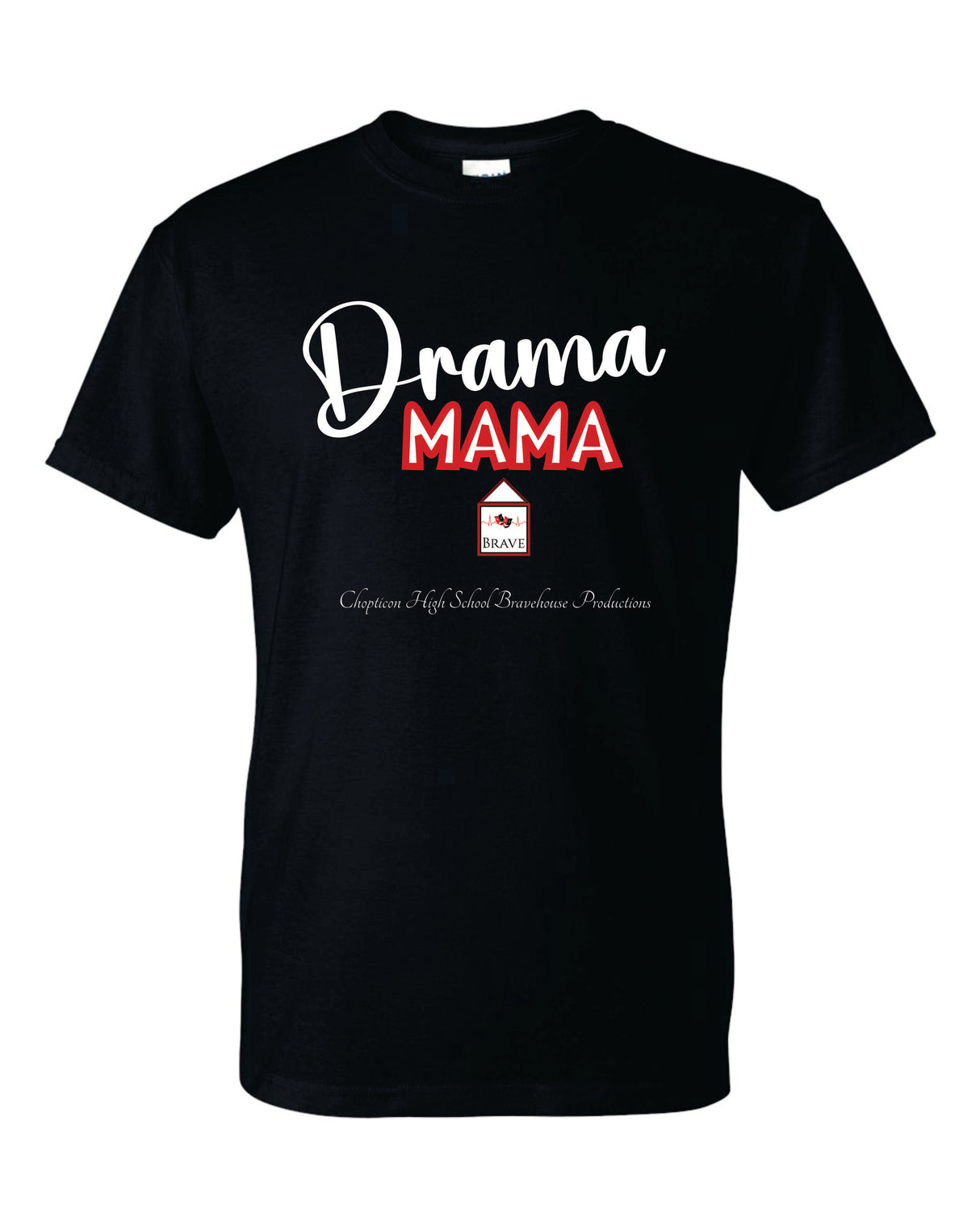 Chopticon Bravehouse DRAMA MAMA Shirt